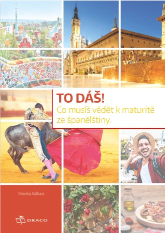 TO DÁŠ! Co musíš vědět k maturitě ze španělštiny - česky